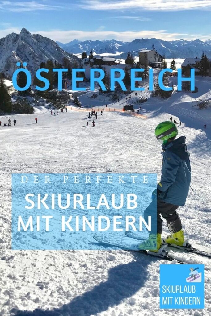 Skiurlaub mit Kindern Österreich