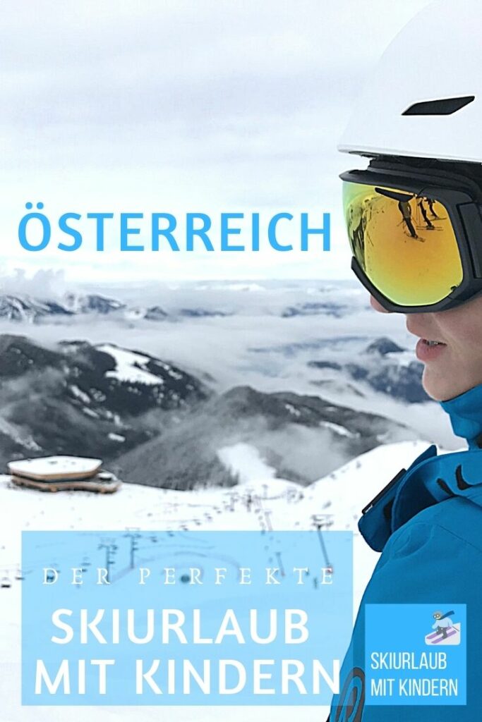 Skiurlaub mit Kindern in Österreich