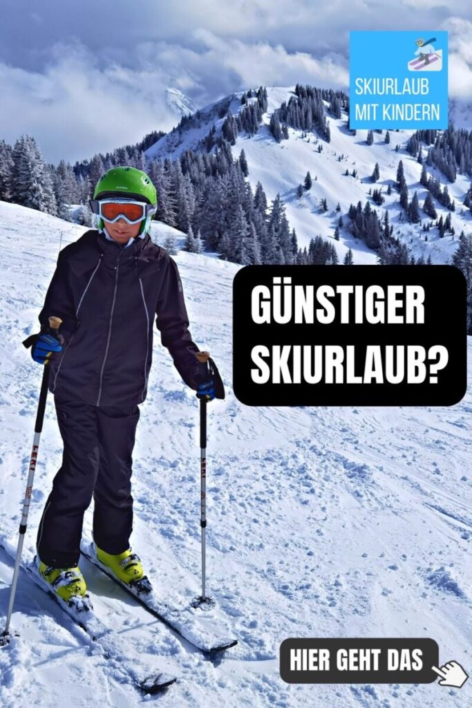 günstiger Skiurlaub mit Kindern